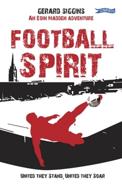 Football Spirit, Gerard Siggins - Paperback - 9781788492355