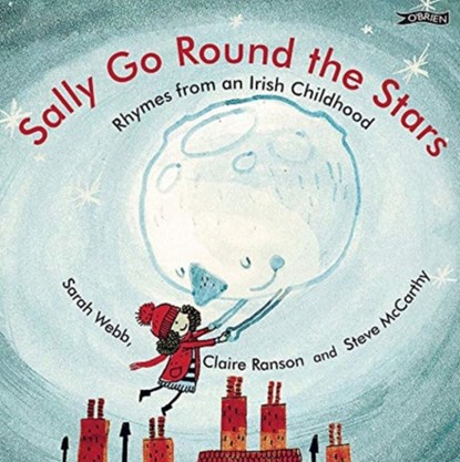 Sally Go Round the Stars, Sarah Webb ; Claire Ranson - Gebonden - 9781788492461