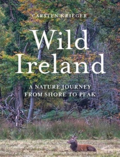 Wild Ireland, Carsten Krieger - Gebonden - 9781788493178