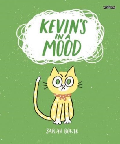 Kevin's In a Mood, Sarah Bowie - Gebonden - 9781788493598