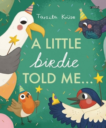 A Little Birdie Told Me, Tarsila Kruse - Gebonden - 9781788494878