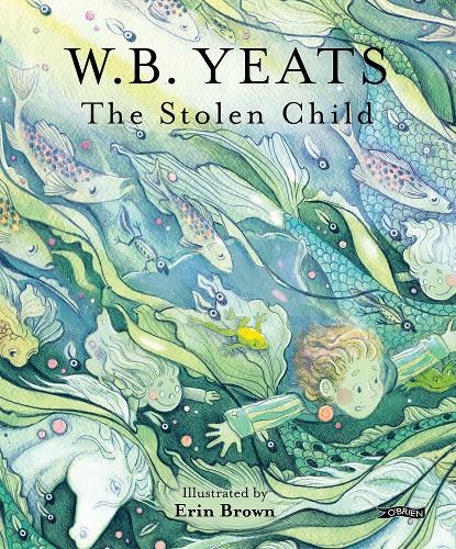 The Stolen Child, W. B. Yeats - Gebonden - 9781788495172