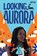 Looking for Aurora, Zainab Boladale - Paperback - 9781788495738