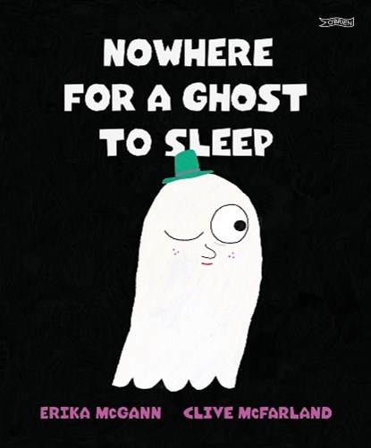 Nowhere for a Ghost to Sleep, Erika McGann - Paperback - 9781788496124
