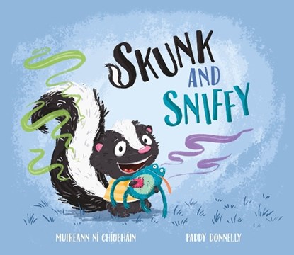 Skunk and Sniffy, Muireann ni Chiobhain - Paperback - 9781788496605