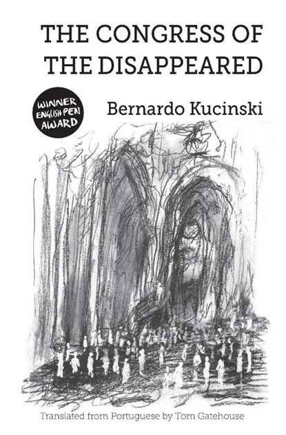 The Congress of the Disappeared, Bernardo Kucinski - Paperback - 9781788534222