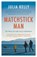 Matchstick Man, Julia Kelly - Paperback - 9781788540155