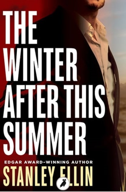 The Winter After This Summer, Stanley Ellin - Ebook - 9781788540902