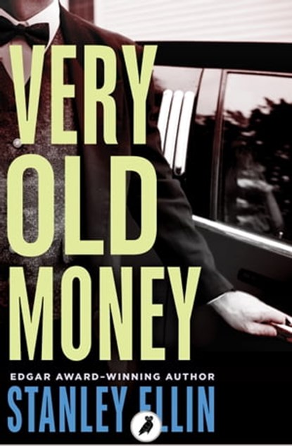 Very Old Money, Stanley Ellin - Ebook - 9781788540919