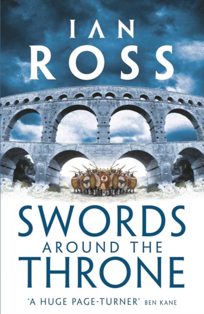 Swords Around The Throne, Ian Ross - Paperback - 9781788542746