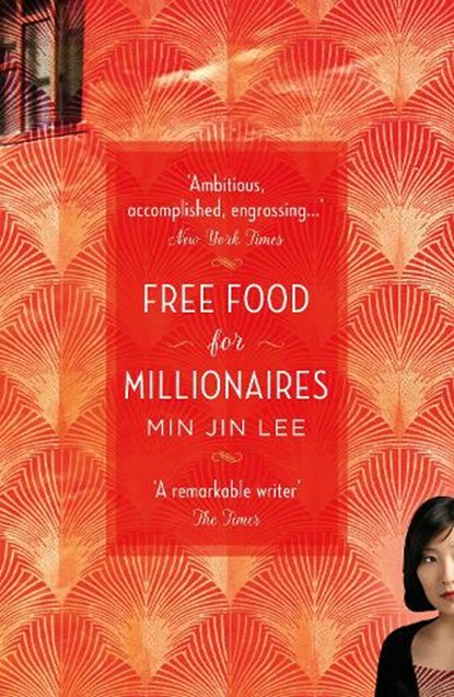 Free food for millionaires, min jin lee - Paperback - 9781788543071