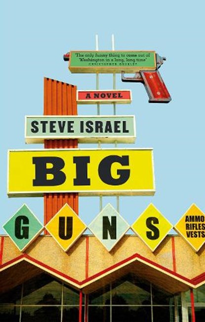 Big Guns, Steve Israel - Gebonden - 9781788544283