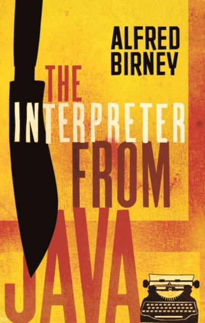 The Interpreter From Java, Alfred Birney - Paperback - 9781788544337