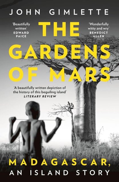 The Gardens of Mars, John Gimlette - Paperback - 9781788544733