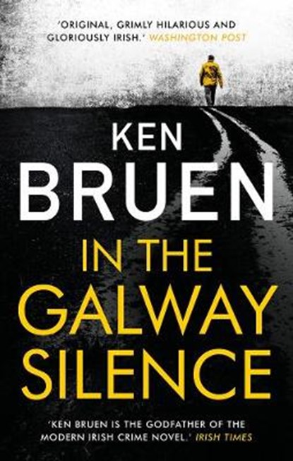 In the galway silence, ken bruen - Paperback - 9781788545877