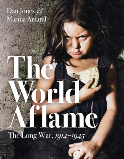 The World Aflame, Dan Jones ; Marina Amaral - Gebonden Gebonden - 9781788547789