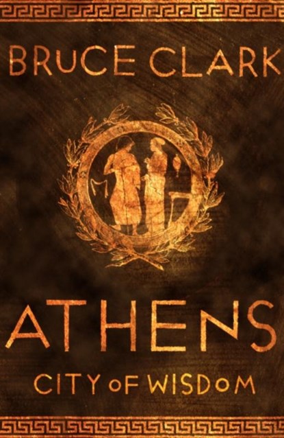 Athens, Bruce Clark - Gebonden - 9781788548144