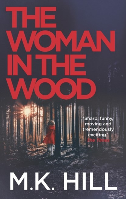 The Woman in the Wood, M.K. Hill - Gebonden - 9781788548304