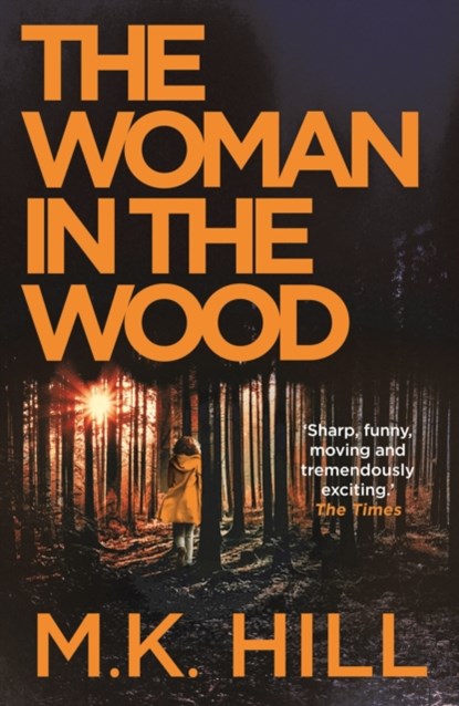 The Woman in the Wood, M.K. Hill - Paperback - 9781788548328