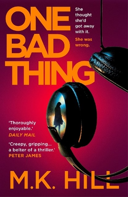 One Bad Thing, M.K. Hill - Paperback - 9781788548366