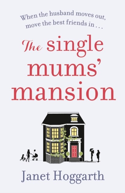 The Single Mums' Mansion, Janet Hoggarth - Paperback - 9781788548625