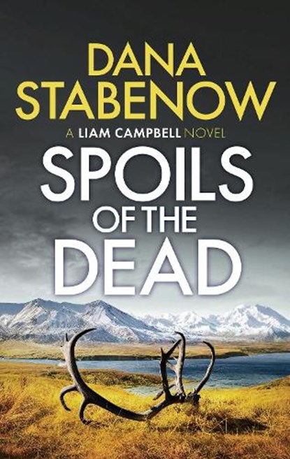 Spoils of the Dead, Dana Stabenow - Paperback - 9781788549172
