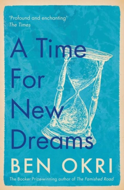 A Time for New Dreams, Ben Okri - Paperback - 9781788549639