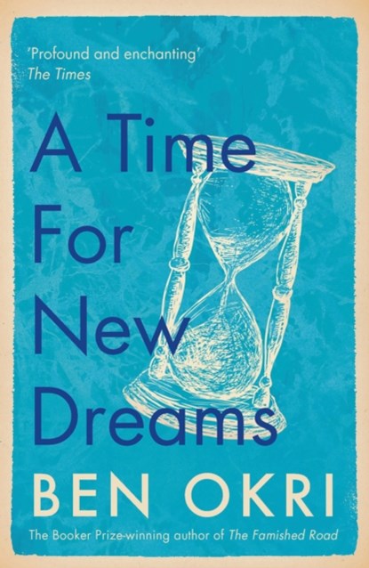 A Time for New Dreams, Ben Okri - Paperback - 9781788549639