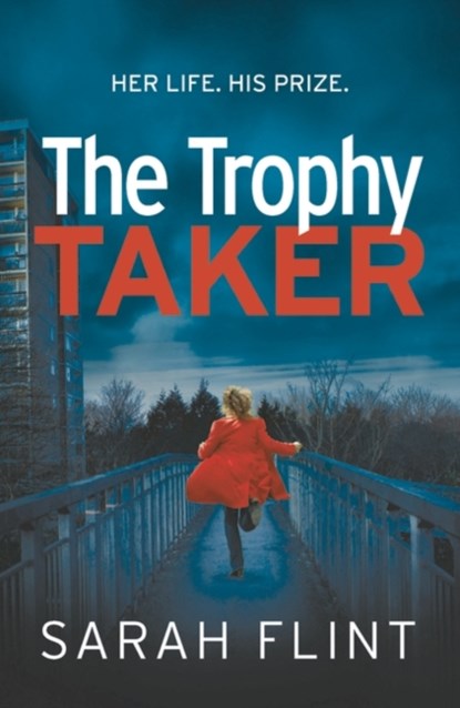 The Trophy Taker, Sarah Flint - Paperback - 9781788549899