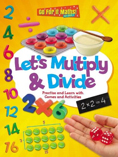 Let's Multiply and Divide: Practise and Learn with Games and Activities, Mike Askew - Paperback - 9781788560283
