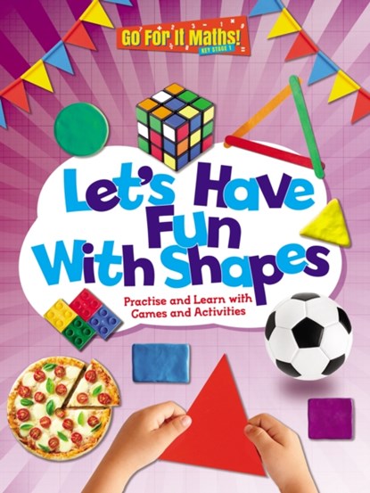 Let's Have Fun With Shapes: Practise and Learn with Games and Activities, Mike Askew - Paperback - 9781788560306