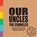 Our Uncles the Cruncles, Alex Waldron - Paperback - 9781788561365