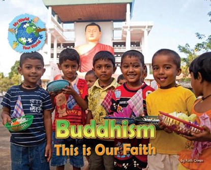 Buddhism, This is our Faith, Ruth Owen - Paperback - 9781788562133