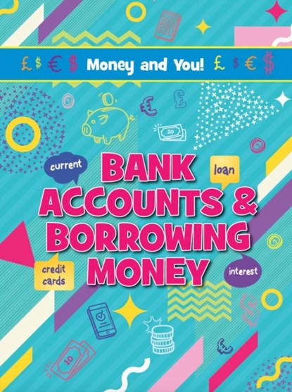 Bank Accounts & Borrowing Money, Astra Birch - Paperback - 9781788563352