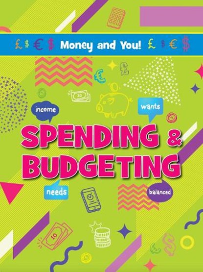 Spending & Budgeting, Anna Young ; Joanne Bell - Paperback - 9781788563406