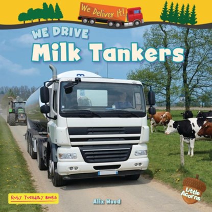 We Drive Milk Tankers, Alix Wood - Paperback - 9781788565233