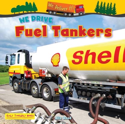 We Drive Fuel Tankers, Alix Wood - Paperback - 9781788565844