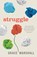 Struggle, Grace Marshall - Paperback - 9781788601979