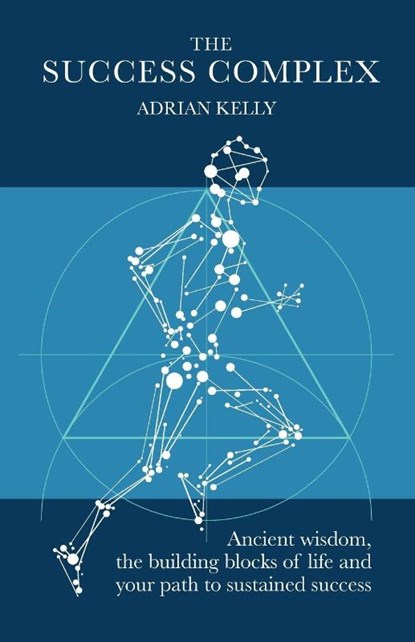 The Success Complex, Adrian Kelly - Paperback - 9781788603799