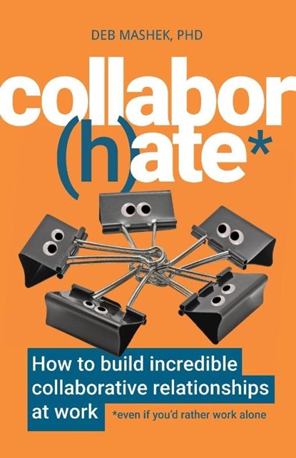 Collabor(h)ate, Deb Mashek - Paperback - 9781788603829