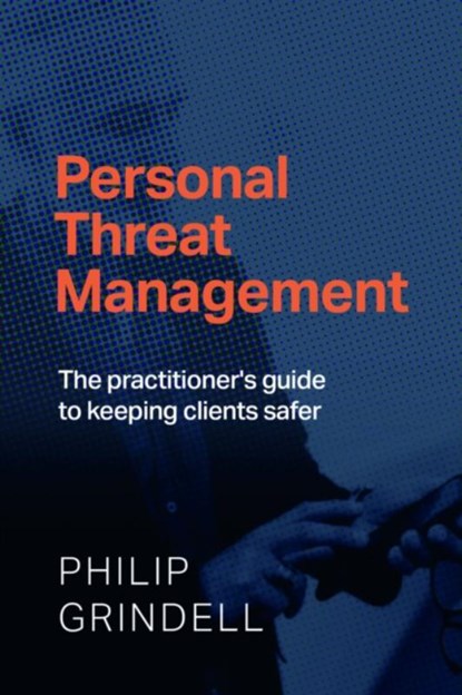 Personal Threat Management, Philip Grindell - Paperback - 9781788606530