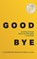 Good Bye, Lizzie Bentley Bowers ; Alison Lucas - Paperback - 9781788607292