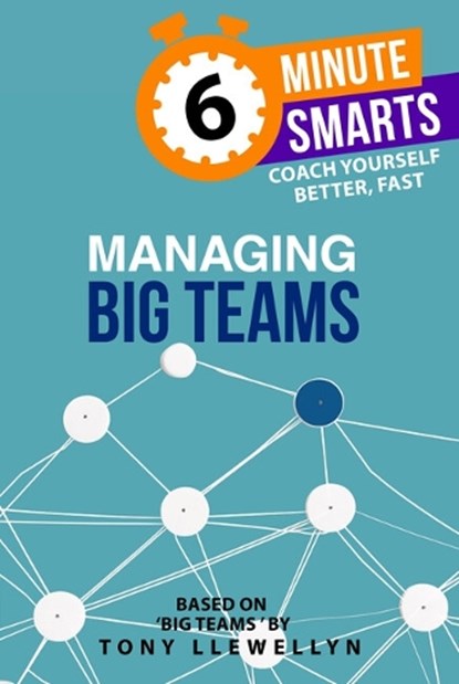 Managing Big Teams, Tony Llewellyn - Paperback - 9781788608183
