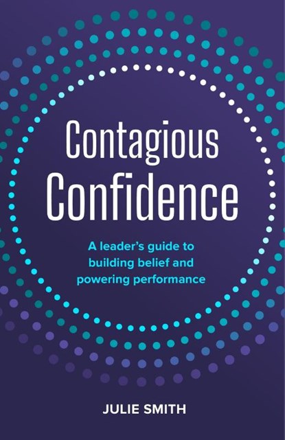 Contagious Confidence, Julie Smith - Gebonden - 9781788609227