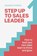 Step Up To Sales Leader, Amanda Downs - Paperback - 9781788609494