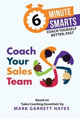 Coach Your Sales Team - Mark Garrett Hayes - 9781788609753