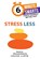 Stress Less, Louise Lloyd - Paperback - 9781788609791