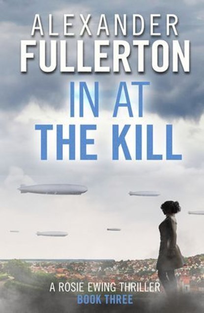 In at the Kill, Alexander Fullerton - Ebook - 9781788630375