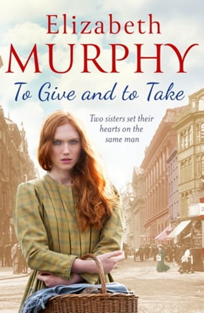 To Give and To Take, Elizabeth Murphy - Ebook - 9781788631099