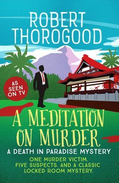 A Meditation on Murder, Robert Thorogood - Ebook - 9781788631228